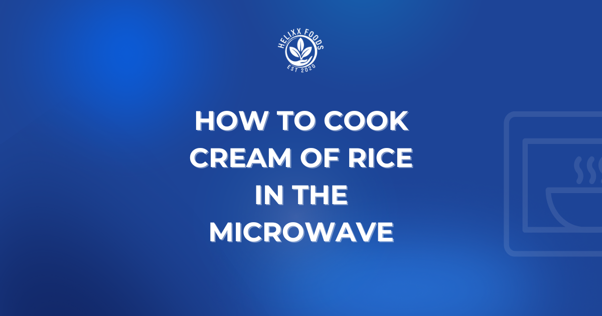 How to cook Cream of Rice in the microwave - a guide from Helixx Foods